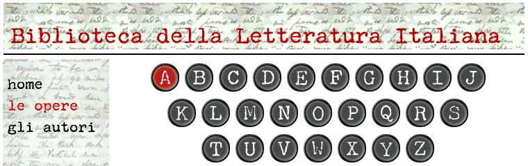 Screenshot des Headers des Portals "Biblioteca della Letteratura Italiana", Seite "Le Opere" (http://www.letteraturaitaliana.net/opere/a.htm) (Stand 24.8.2021)