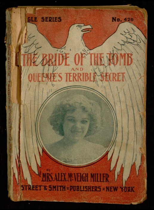 Abbildung des Covers der Dime Novel "The bride of the tomb ; and, Queenie's terrible secret" 1906 aus der Digital Library @ Villanova University (https://digital.library.villanova.edu/Item/vudl:24299)