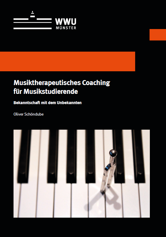 Cover des Buches "Musiktherapeutisches Coaching für Musikstudierende: Bekanntschaft mit dem Unbekannten" (https://nbn-resolving.de/urn:nbn:de:hbz:6-17029772514)