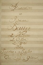 Titelblatt Notenhandschrift Alexandre et Roxane